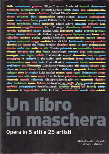 Un libro in maschera. Opera in 5 atti e 25 artisti - copertina