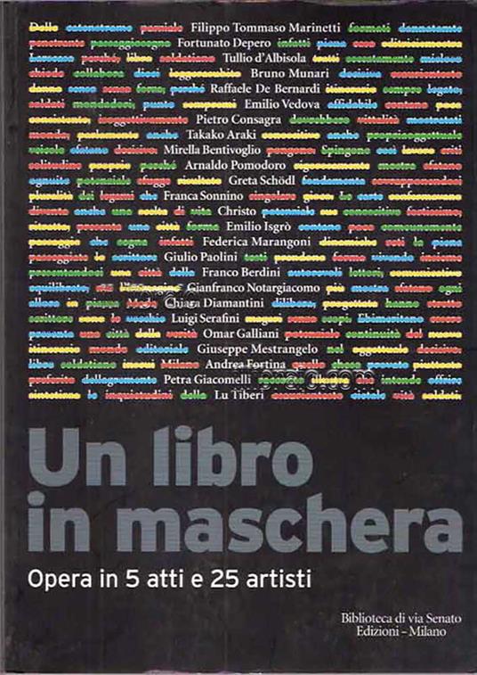 Un libro in maschera. Opera in 5 atti e 25 artisti - copertina