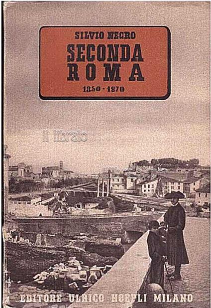 Seconda Roma 1850 - 1870 - copertina