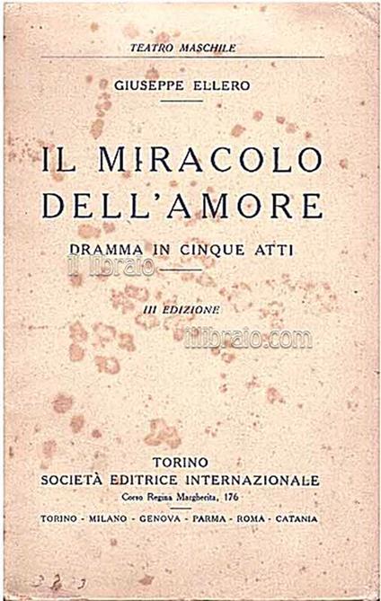 Il miracolo dell'amore. Dramma in cinque atti - copertina