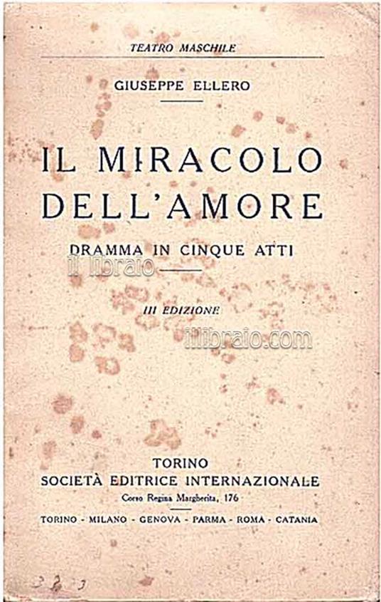 Il miracolo dell'amore. Dramma in cinque atti - copertina