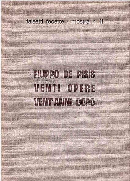 Filippo De Pisis. Venti opere vent'anni dopo - E. Natali - copertina