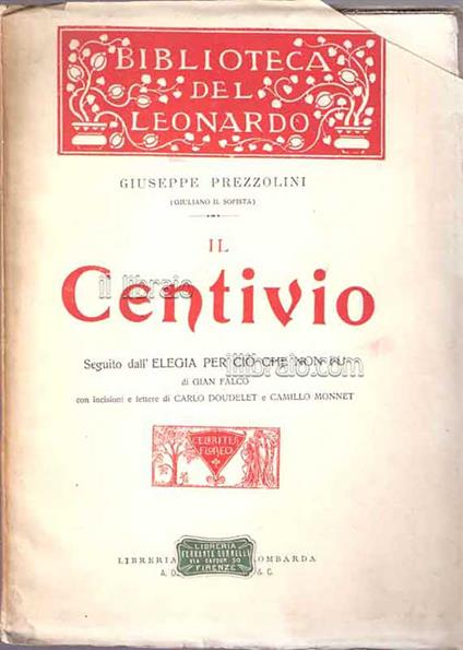Il Centivio. Seguito dall'Elegia per ciò che non fu - copertina