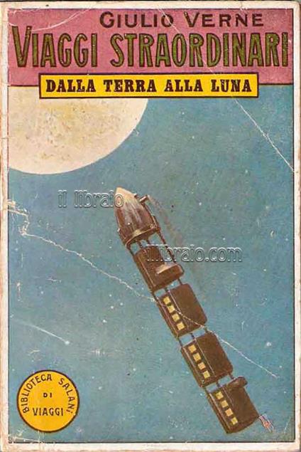 Dalla terra alla luna. Tragitto diretto in 97 ore - copertina