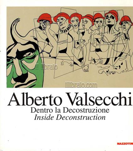 Alberto Valsecchi. Dentro la Decostruzione - Inside Deconstruction - copertina