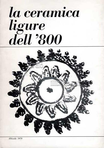 La ceramica ligure dell'800 - copertina