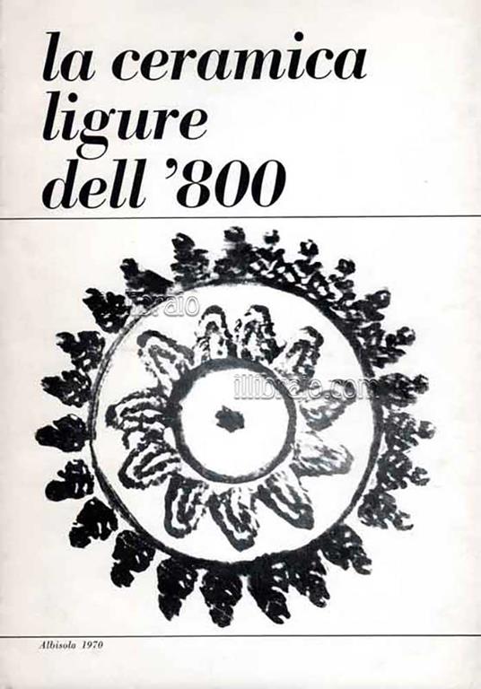 La ceramica ligure dell'800 - copertina