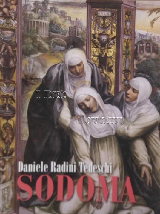 Giovan Antonio Bazzi detto il Sodoma (Vercelli 1477 - Siena 1549). Dissertazione sulla Teoria delle influenze e sul Metodo Fisiognomico attraverso le botteghe di Padova, Ferrara e Vercelli - copertina