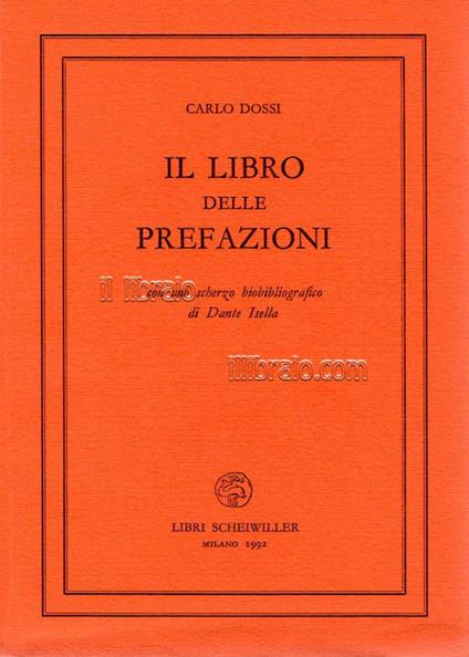 Il libro delle prefazioni, con uno scherzo bibliografico di Dante Isella - copertina