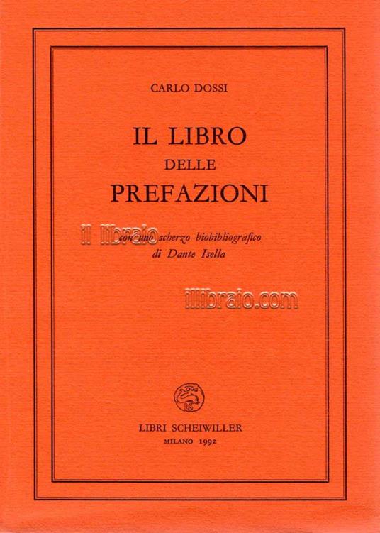 Il libro delle prefazioni, con uno scherzo bibliografico di Dante Isella - copertina