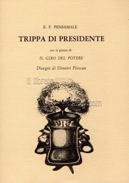 Trippa di presidente, con la giunta di Il giro del potere - copertina