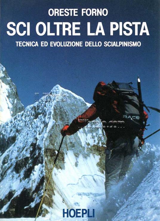Sci oltre la pista. Tecnica ed evoluzione dello scialpinismo - copertina