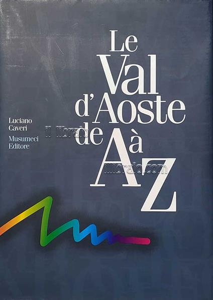 Le Val d'Aoste de A à Z - copertina