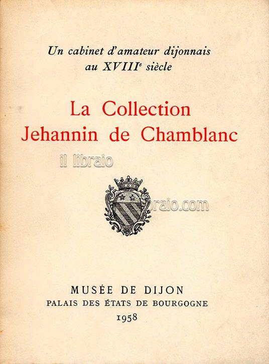 La collection Jehannin de Chamblanc - copertina