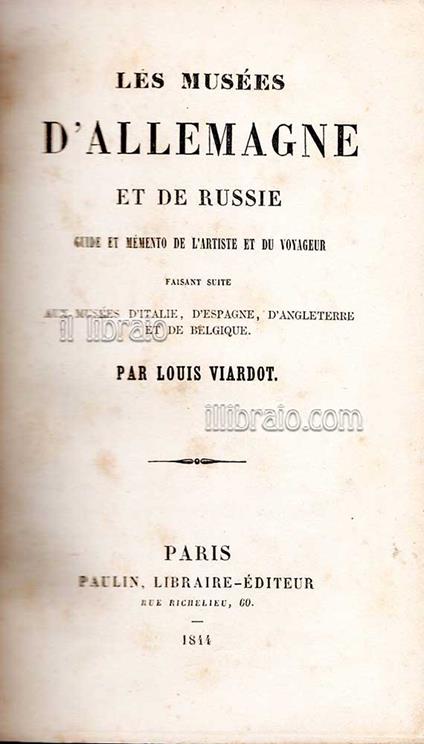 Les musees d'Allemagne et la Russie. Guide et mémento de l'artiste et du voyageur faisant suite aux musées d'Italie, d'Espagne, d'Angleterre et de Belgique - copertina