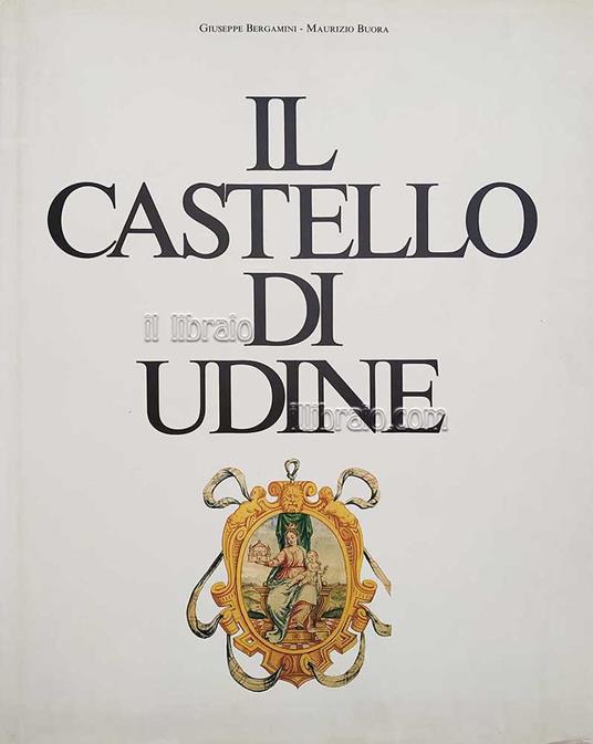 Il castello di Udine - copertina