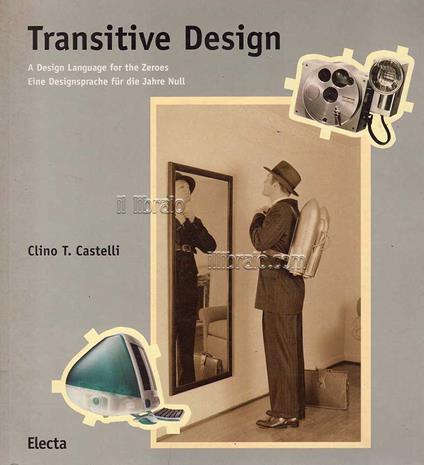Transitive design. A design language for the zeroes - Eine designsprache für die jahre null - copertina