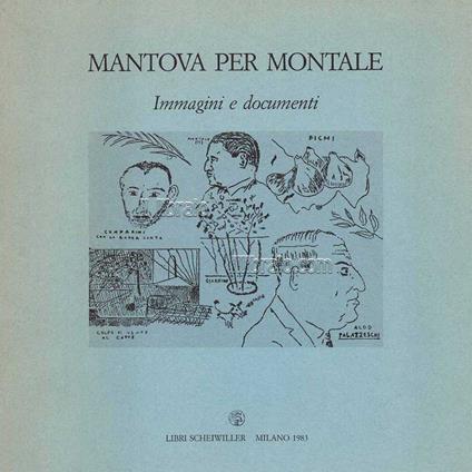 Mantova per Montale. Immagini e documenti - copertina