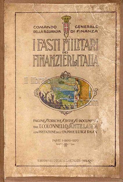 I fasti militari dei Finanzieri d'Italia. Parte Prima 1800-1870 - copertina