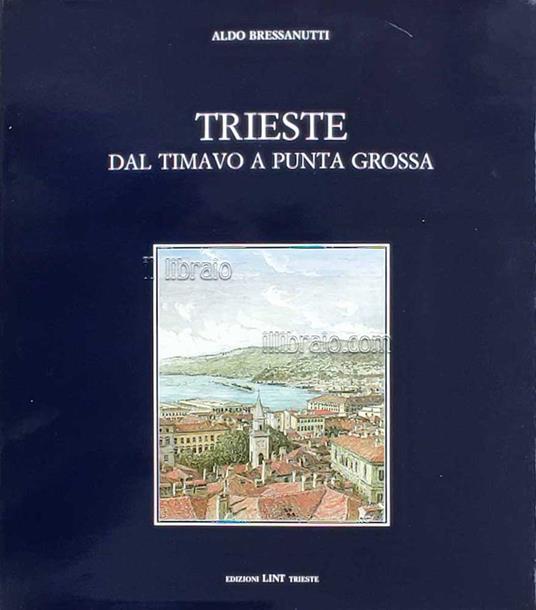Trieste dal Timavo a Punta Grossa - copertina