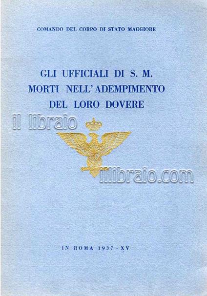 Gli ufficiali di S. M. morti nell'adempimento del loro dovere - copertina