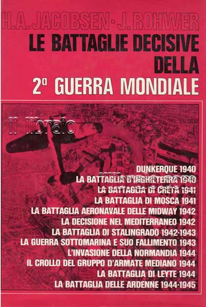 Le battaglie decisive della 2^ guerra mondiale - copertina