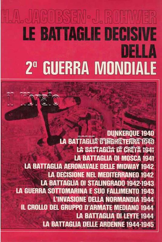 Le battaglie decisive della 2^ guerra mondiale - copertina