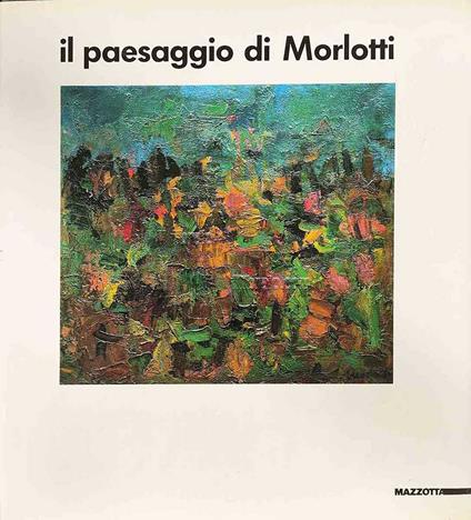 Il paesaggio di Morlotti - copertina