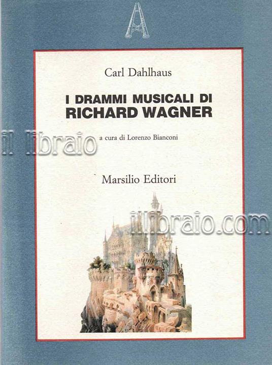 I drammi musicali di Richard Wagner - copertina