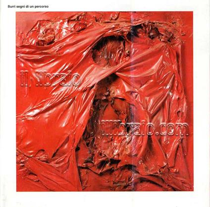 Burri. Segni di un percorso, opere 1949 - 1987 - copertina