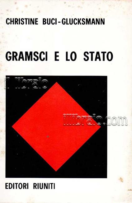 Gramsci e lo Stato. Per una teoria materialistica della filosofia - copertina