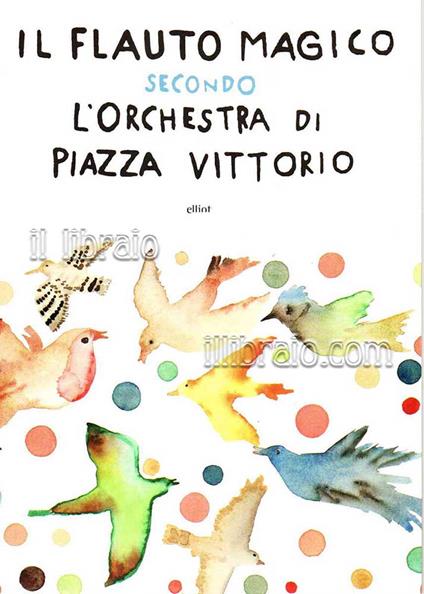 Il flauto magico di W. A. Mozart secondo L'Orchestra di Piazza Vittorio - copertina