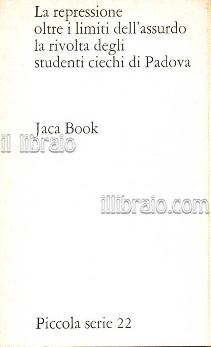 La repressione oltre i limiti dell'assurdo. La rivolta degli studenti ciechi di Padova - copertina