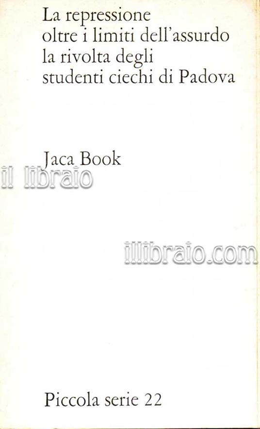 La repressione oltre i limiti dell'assurdo. La rivolta degli studenti ciechi di Padova - copertina
