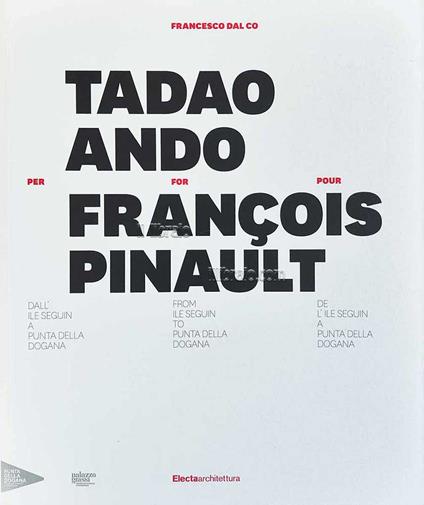 Tadao Ando per / for / puor François Pinault - copertina