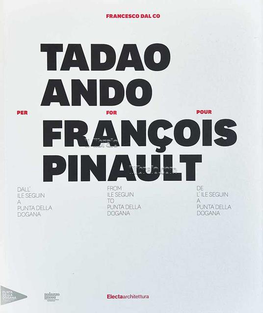 Tadao Ando per / for / puor François Pinault - copertina