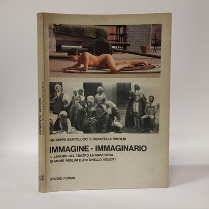Immagine-immaginario, il lavoro del Teatro La maschera di Memè Perlini e Antonello Aglioti - copertina