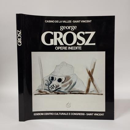 George Grosz. Opere inedite - copertina