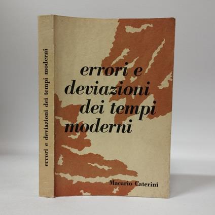 Errori e deviazioni dei tempi moderni - Macario Caterini - copertina