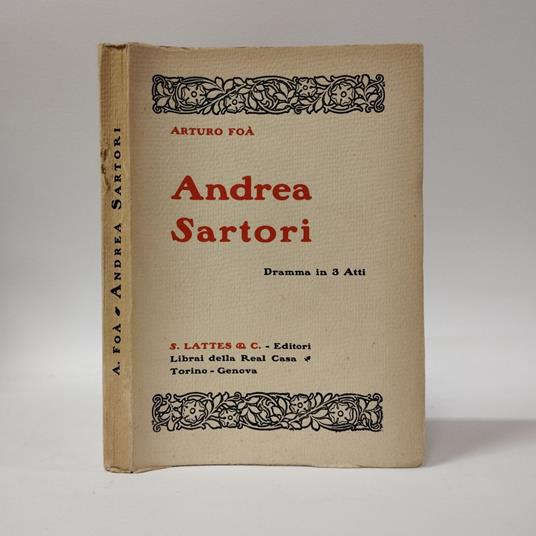 Andrea Sartori. Dramma in tre atti - Arturo Foa - copertina