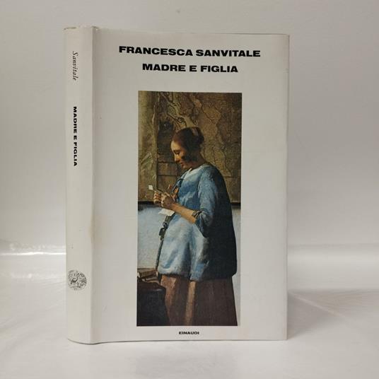 Madre e figlia - Francesca Sanvitale - copertina