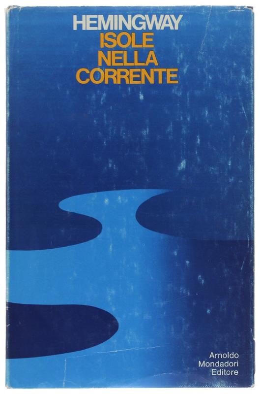 ISOLE NELLA CORRENTE. Romanzo [Prima edizione italiana]