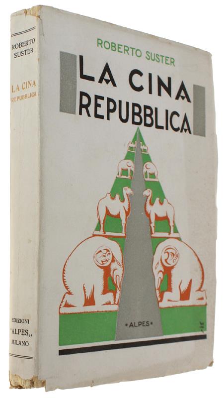 LA CINA REPUBBLICA [1a edizione, freschissimo]