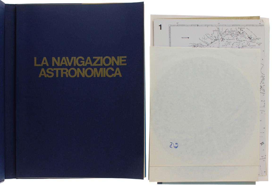 LA NAVIGAZIONE ASTRONOMICA - Manuale pratico per chi va per mare [completissimo]