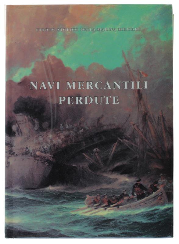 NAVI MERCANTILI PERDUTE - 3a edizione
