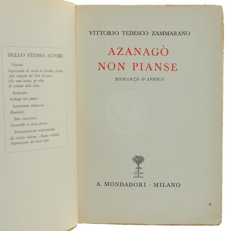 AZANAGO' NON PIANSE. Romanzo d'Africa