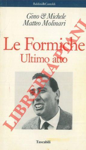 Le formiche. Ultimo atto - Gino & Michele - copertina