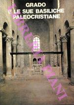 Grado e le sue Basiliche Paleocristiane