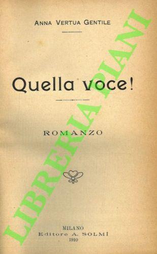 Quella voce! - Anna Vertua Gentile - copertina