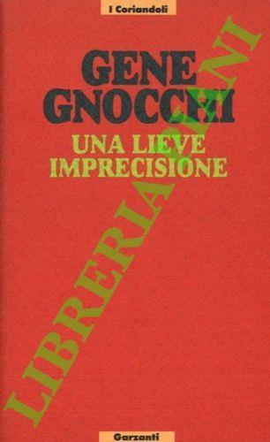 Una lieve imprecisione - Gene Gnocchi - copertina
